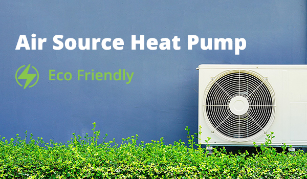 Install an Air Source Heat Pump and Save on Heating Bills!